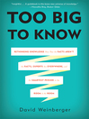 Cover image for Too Big to Know